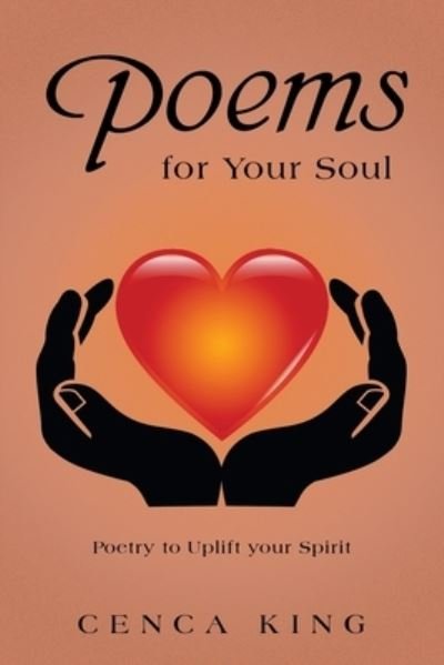Cover for Cenca King · Poems for Your Soul (Buch) (2022)