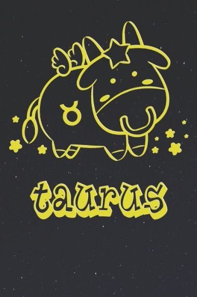 Cover for Zodiac Fanatic · My Cute Zodiac Sign Taurus Notebook (Taschenbuch) (2019)
