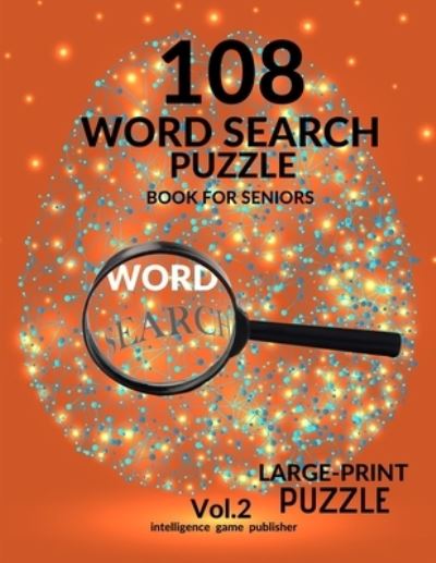 Cover for Intelligence Game Publisher · 108 Word Search Puzzle Book For Seniors Vol.2 (Taschenbuch) (2019)