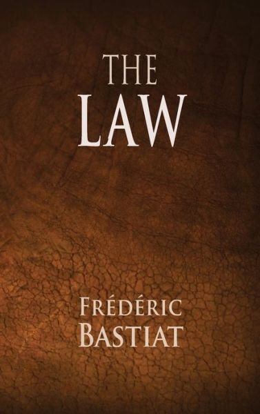 Cover for Frederic Bastiat · The Law (Gebundenes Buch) (1901)