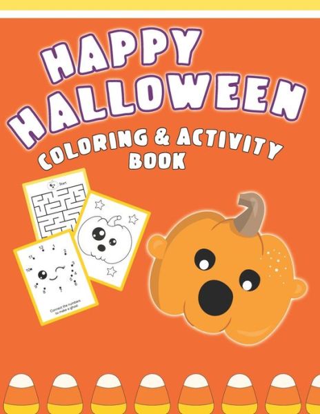 Cover for Halloween Fun · Happy Halloween Coloring And Activity Book (Paperback Book) (2019)