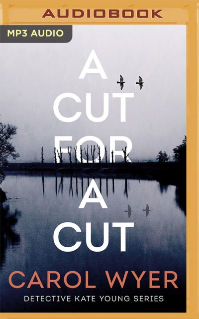 Cover for Carol Wyer · A Cut for a Cut (CD) (2021)