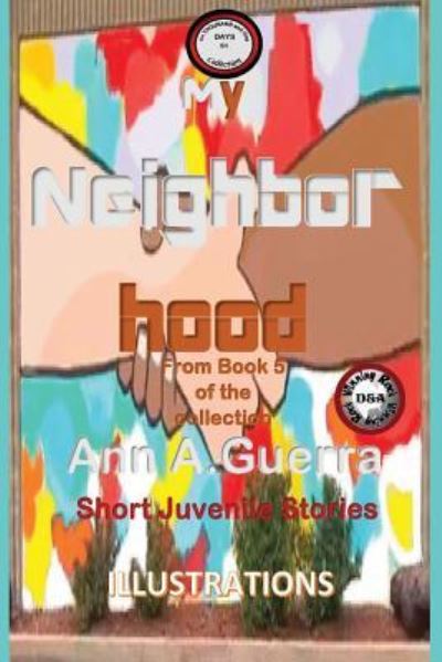 My Neighborhood - MS Ann a Guerra - Kirjat - Createspace Independent Publishing Platf - 9781724356468 - perjantai 27. heinäkuuta 2018