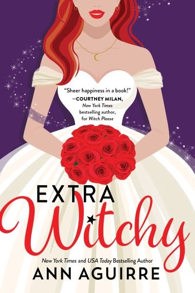 Cover for Ann Aguirre · Extra Witchy - Fix-It Witches (Pocketbok) (2022)