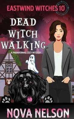 Cover for Nova Nelson · Dead Witch Walking (Paperback Book) (2020)