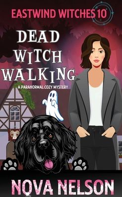 Cover for Nova Nelson · Dead Witch Walking (Paperback Book) (2020)