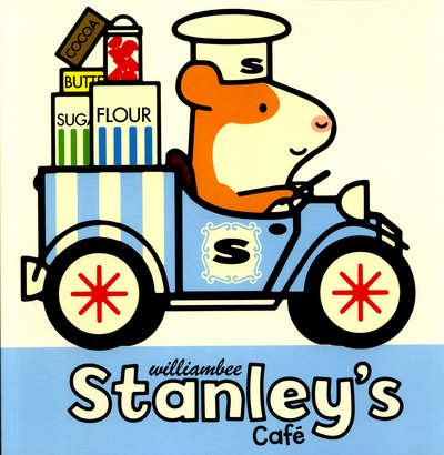 Cover for William Bee · Stanley's Cafe - Stanley (Pocketbok) (2015)