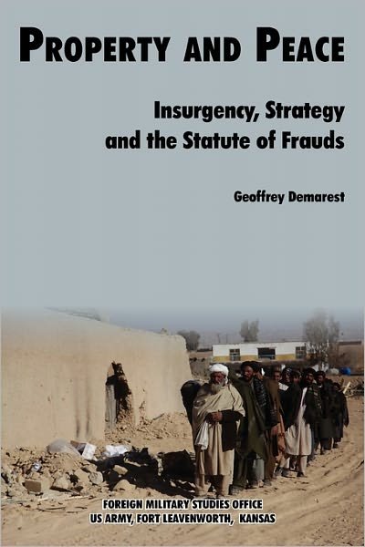 Cover for Foreign Military Studies Office · Property &amp; Peace: Insurgency, Strategy and the Statute of Frauds (Taschenbuch) (2009)