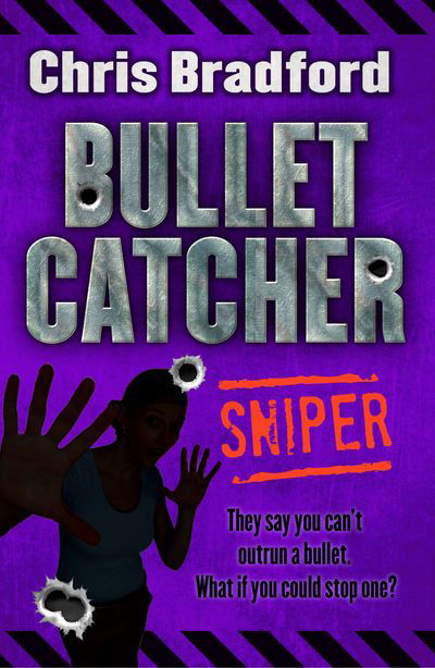 Cover for Chris Bradford · Sniper - Bulletcatcher (Taschenbuch) (2016)