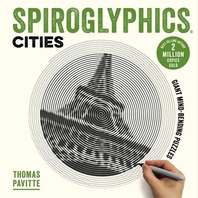 Cover for Thomas Pavitte · Spiroglyphics Around the World: Colour and reveal your favourite places in these 20 mind-bending puzzles - Spiroglyphics (Paperback Book) (2018)