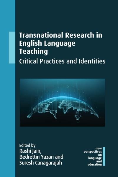 Cover for Transnational Research in English Language Teaching: Critical Practices and Identities - New Perspectives on Language and Education (Paperback Book) (2022)