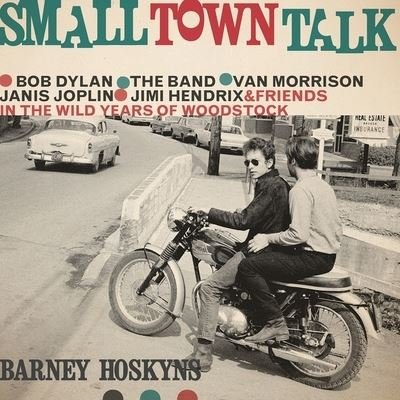 Cover for Barney Hoskyns · Small Town Talk (CD) (2016)
