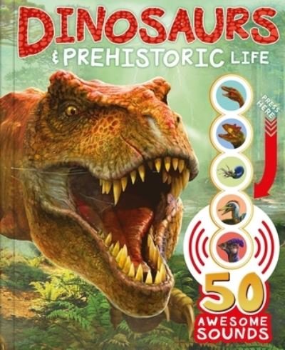 Dinosaurs and Prehistoric Life - Igloobooks - Libros - Igloo Books - 9781803684468 - 25 de octubre de 2022