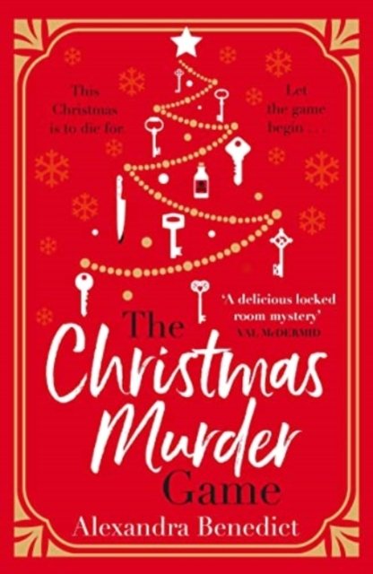 Cover for Alexandra Benedict · The Christmas Murder Game: The perfect murder mystery to gift this Christmas (Paperback Book) (2022)