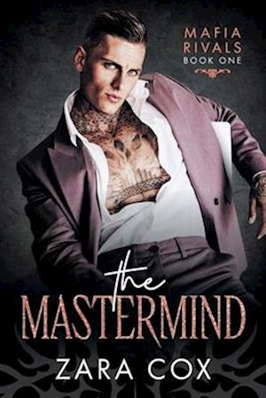 Cover for Zara Cox · The Mastermind: Mafia romance meets Formula 1 in this dark and addictive new book from Zara Cox for 2025 - Mafia Rivals (Paperback Book) [Large type / large print edition] (2025)