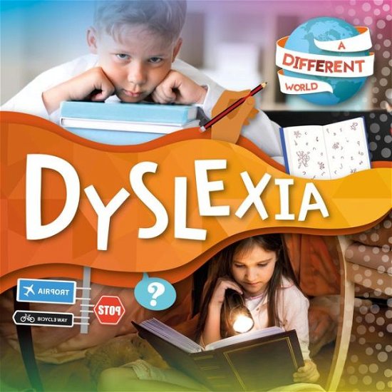 Cover for Robin Twiddy · Dyslexia - A Different World (Hardcover Book) (2020)