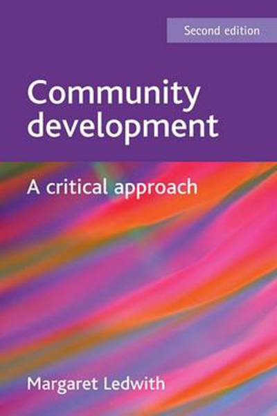 Cover for Margaret Ledwith · Community development: A critical approach - BASW / Policy Press titles (Paperback Book) [8th rev of 2 New edition] (2011)