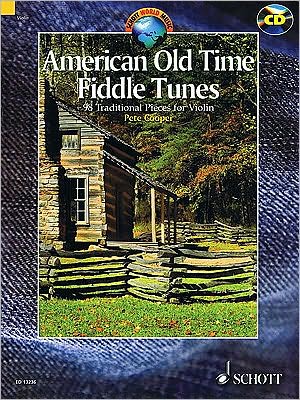 American Old Time Fiddle Tunes: 98 Traditional Pieces for Violin - Pete Cooper - Other - Schott Music Ltd - 9781847611468 - April 1, 2010