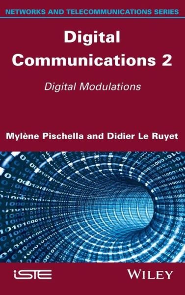 Cover for Mylene Pischella · Digital Communications 2: Digital Modulations (Hardcover bog) (2015)