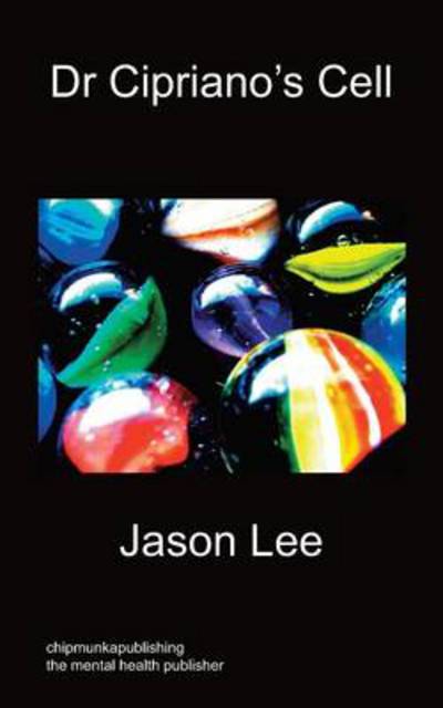 Cover for Jason Lee · Dr Cipriano's Cell (Paperback Book) (2011)