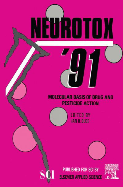 Neurotox '91: Molecular Basis of Drug and Pesticide Action (Innbunden bok) (1992)