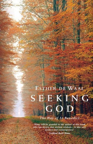 Cover for Esther De Waal · Seeking God: The Way of St.Benedict (Taschenbuch) [New edition] (1999)