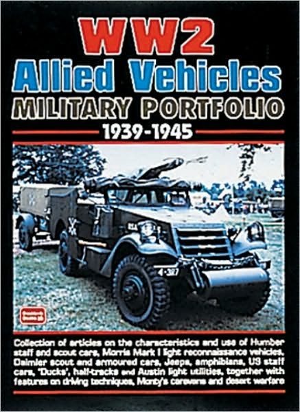 Cover for R M Clarke · WW2 Allied Military Vehicles Portfolio 1939-45 (Paperback Bog) (2000)