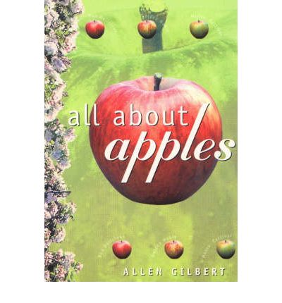 Cover for Allen Gilbert · All About Apples (Paperback Book) (2001)