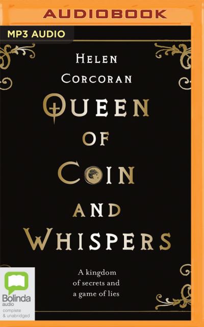 Queen of Coin and Whispers - Helen Corcoran - Music - Bolinda Audio - 9781867507468 - January 15, 2021