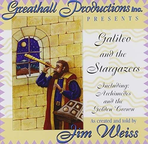 Galileo & the Stargazers - Jim Weiss - Musik - GREATHALL PRODUCTIONS - 9781882513468 - 15. november 1999