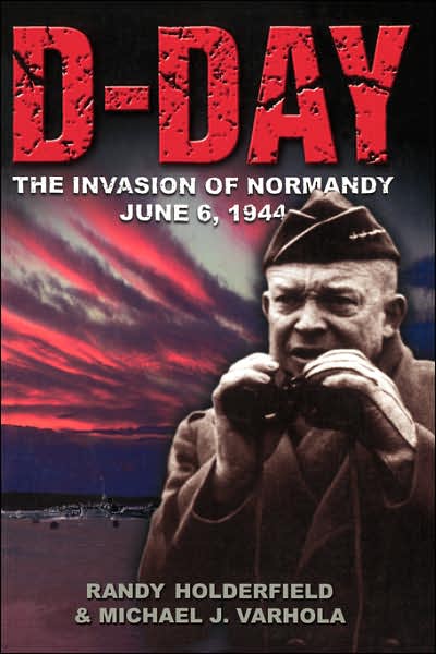 Cover for Michael Varhola · D-day: The Invasion Of Normandy, June 6, 1944 (Paperback Book) (2000)