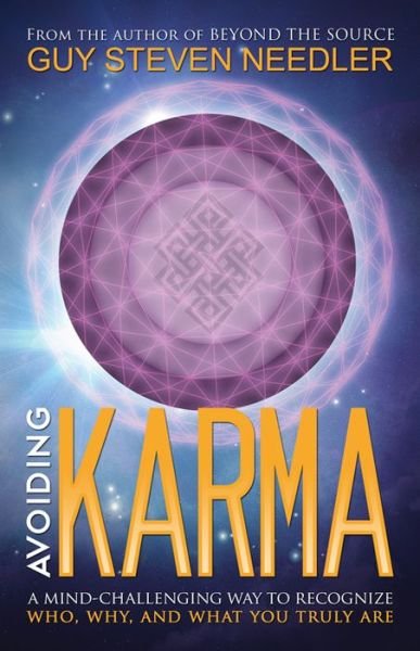 Cover for Guy Steven Needler · Avoiding Karma: A Mind-Challenging Way to Recognize Who, Why, and What You Truly are (Pocketbok) (2014)
