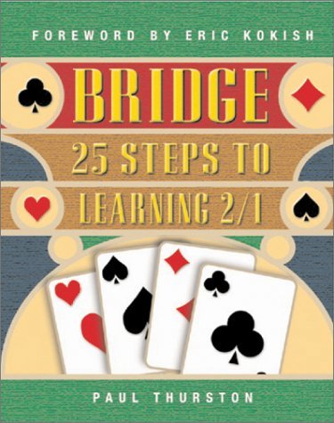 Bridge: 25 Ways to Win with 2/1 - Paul Thurston - Böcker - Master Point Press - 9781894154468 - 1 juni 2002