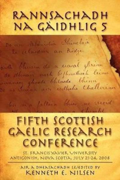 Cover for Kenneth E Nilsen · Rannsachadh Na Gaidhlig 5: Fifth Scottish Gaelic Research Conference (Taschenbuch) (2010)