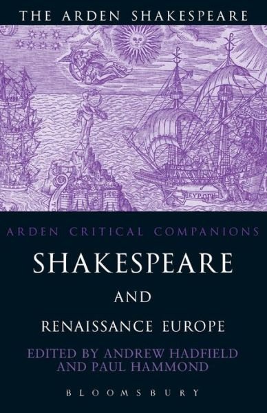 Cover for Hadfield Andrew · Shakespeare And Renaissance Europe - Arden Critical Companions (Paperback Book) (2004)