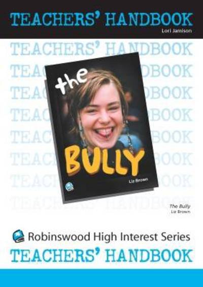 Cover for Lori Jamison · The Bully - High Interest Teenage - Teachers' Handbooks (Spiral Book) (2007)