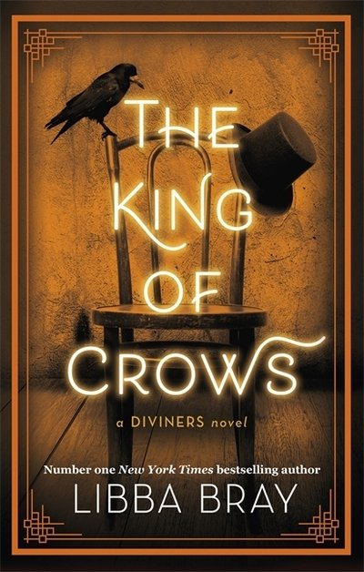 Cover for Libba Bray · The King of Crows: Number 4 in the Diviners series - Diviners (Paperback Book) (2020)