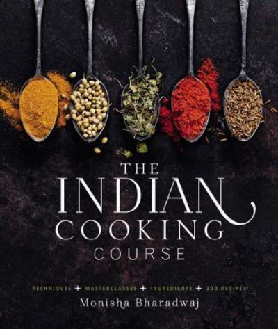 Cover for Monisha Bharadwaj · Indian Cooking Course (Book) (2016)