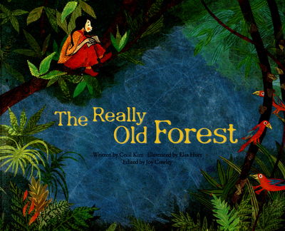 Cover for Cecil Kim · The Really Old Forest: Rainforest Preservation - Australia - Economy and Culture Storybooks (Paperback Book) (2015)