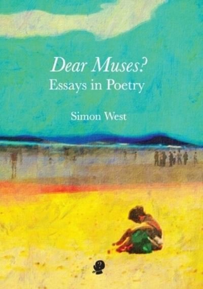 Cover for Simon West · Dear Muses? (Paperback Book) (2019)