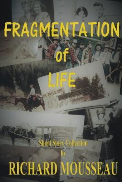 Cover for Richard Mousseau · Fragmentation of Life (Paperback Book) (2017)