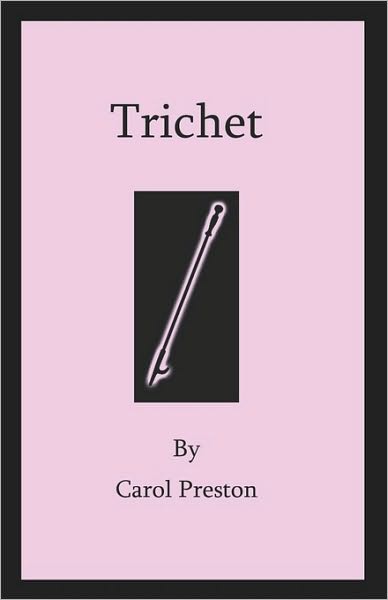 Cover for Carol Preston · Trichet (Paperback Book) (2010)