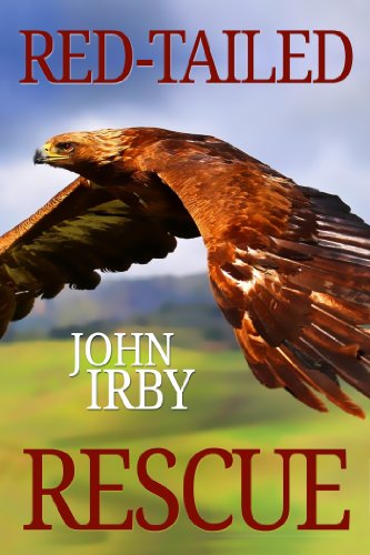 Red Tailed Rescue - Irby, John (Washington State University) - Books - WiDo Publishing - 9781937178468 - January 10, 2014