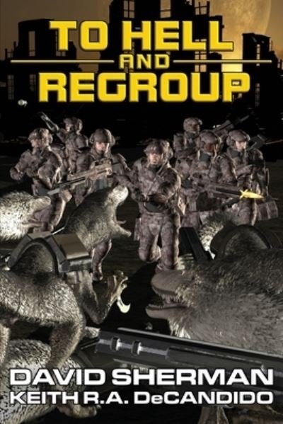 Cover for David Sherman · To Hell and Regroup (Paperback Book) (2020)