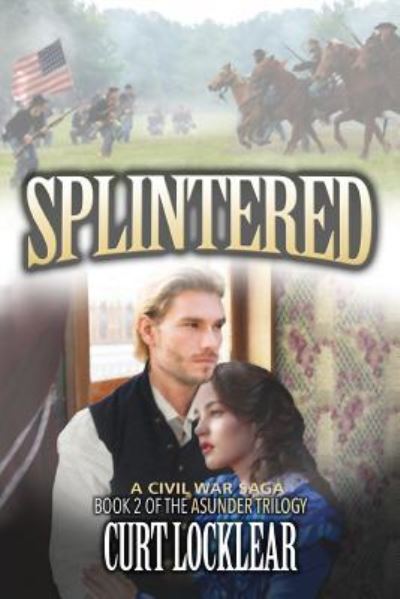 Cover for Curt Locklear · Splintered (Pocketbok) (2017)