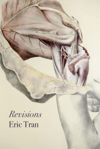 Revisions - Eric Tran - Books - Sibling Rivalry Press, LLC - 9781943977468 - February 15, 2018