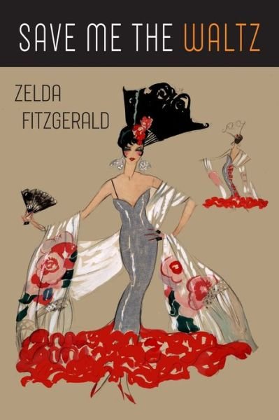 Cover for Zelda Fitzgerald · Save Me the Waltz (Paperback Book) (2020)