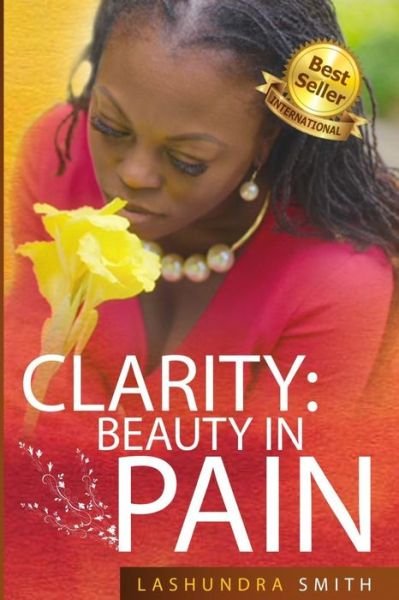 Cover for LaShundra Smith · Clarity Beauty in Pain (Paperback Bog) (2019)