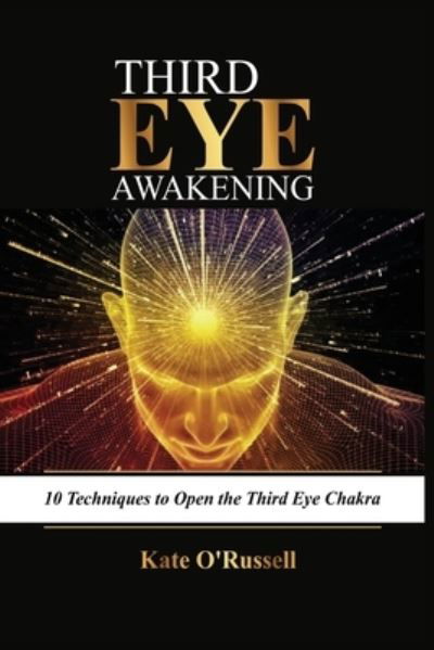 Third Eye Awakening - Kate O' Russell - Książki - Kyle Andrew Robertson - 9781954797468 - 29 marca 2021