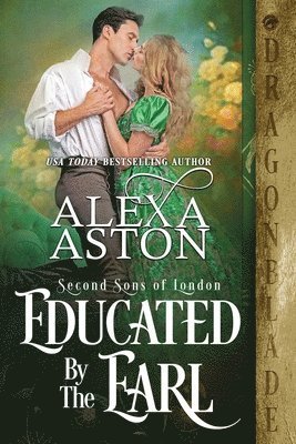 Cover for Alexa Aston · Educated by the Earl (N/A) (2022)